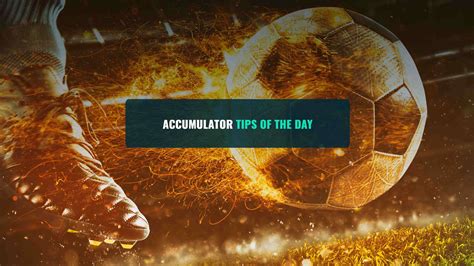 low odds accumulator tips|Football Accumulator Tips and Predictions, Combo Parlay Bets .
